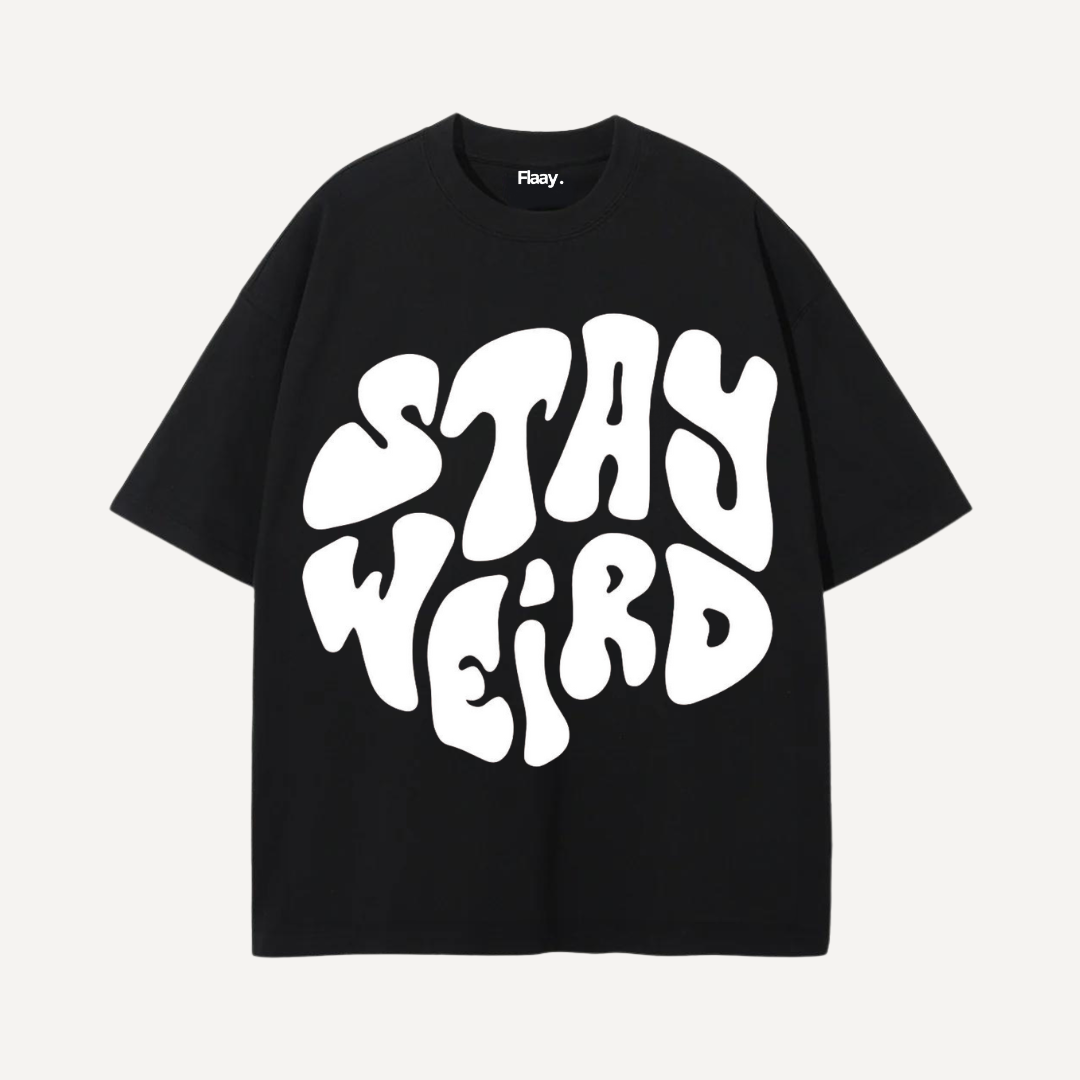 Stay Weird Oversized T-Shirt (Unisex)