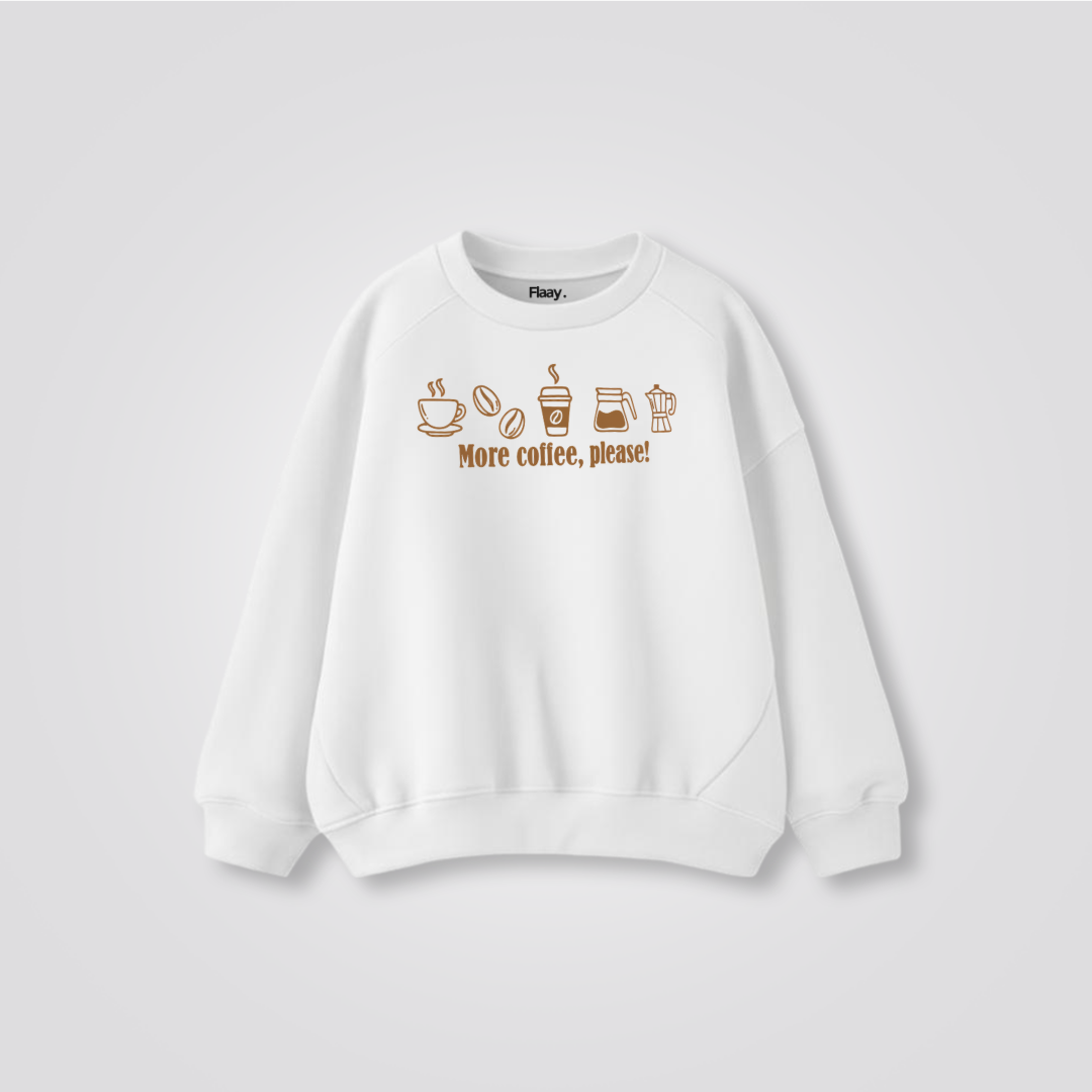 More coffee Sweatshirt (Unisex)